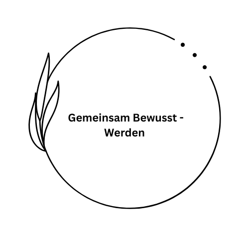 Gemeinsam Bewusst-Werden